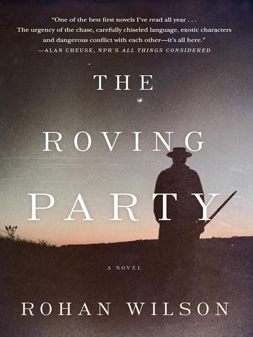Title details for The Roving Party by Rohan Wilson - Wait list